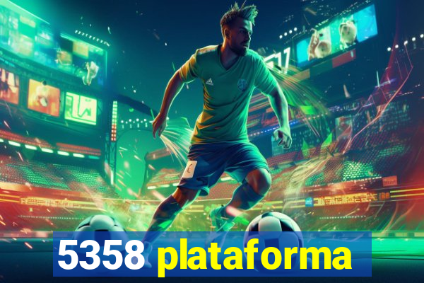 5358 plataforma